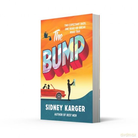 The Bump: the equally hilarious and romantic queer rom-com for summer 2024 - Sidney Karger [KSIĄŻKA]
