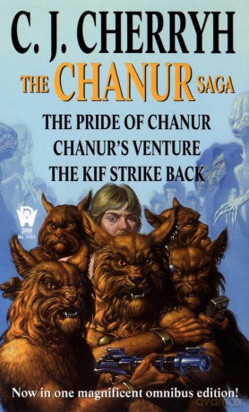The Chanur Saga: The Pride of Chanur, Chanur's Venture, the Kif Strike Back - C. J. Cherryh [KSIĄŻKA]