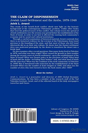 The Claim of Dispossession: Jewish Land-Settlement and the Arabs 1878-1948 - Arieh L. Avneri [KSIĄŻKA]