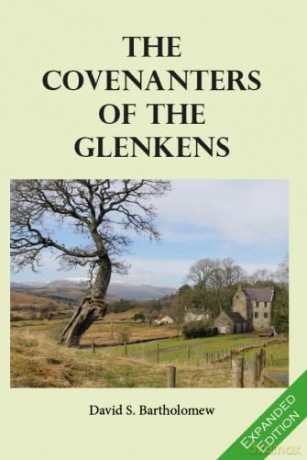 The Covenanters of the Glenkens - D Barthoomew [KSIĄŻKA]