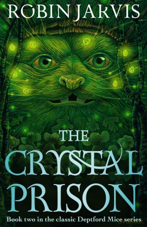 The Crystal Prison: Book Two of The Deptford Mice - Robin Jarvis [KSIĄŻKA]
