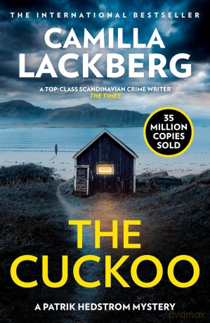 The Cuckoo: The new latest detective thriller from the No.1 international bestselling author - Camilla Lackberg [KSIĄŻKA]