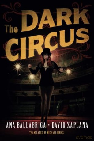 The Dark Circus - Ana Ballabriga [KSIĄŻKA]