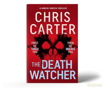 The Death Watcher: The chillingly compulsive new Robert Hunter thriller - Chris Carter [KSIĄŻKA]