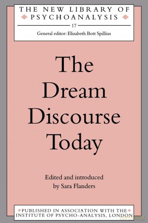 The Dream Discourse Today: 17 (The New Library of Psychoanalysis) - Sara Flanders [KSIĄŻKA]
