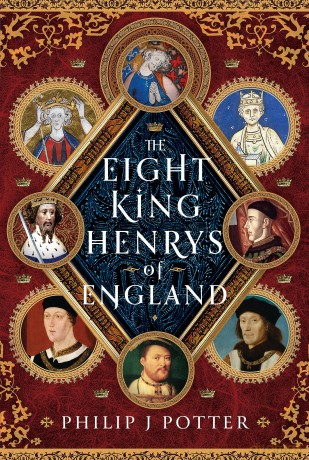 The Eight King Henrys of England - Philip J Potter [KSIĄŻKA]