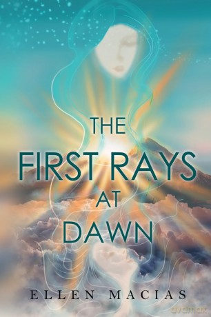 The First Rays at Dawn - Ellen Macias [KSIĄŻKA]