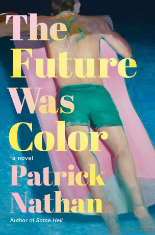 The Future Was Color - Patrick Nathan [KSIĄŻKA]