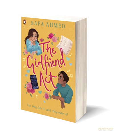 The Girlfriend Act: Discover the swoony fake dating YA romance - Safa Ahmed [KSIĄŻKA]