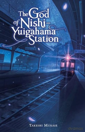 The God of Nishi-Yuigahama Station - Takeshi Murase [KSIĄŻKA]