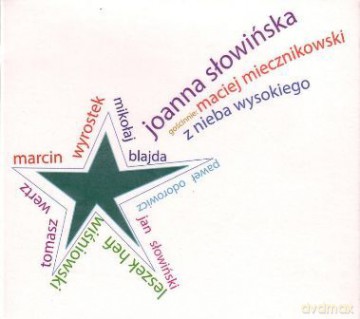 Słowińska, Miecznikowski : Z nieba wysokieg [CD]