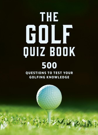 The Golf Quizbook: 500 questions to test your golfing knowledge - Frank Hopkinson [KSIĄŻKA]