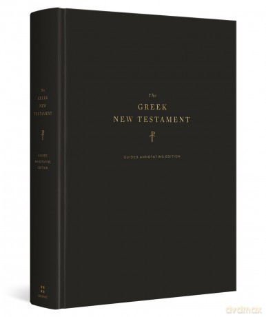 The Greek New Testament, Produced at Tyndale House, Cambridge, Guided Annotating Edition (Hardcover) [KSIĄŻKA]