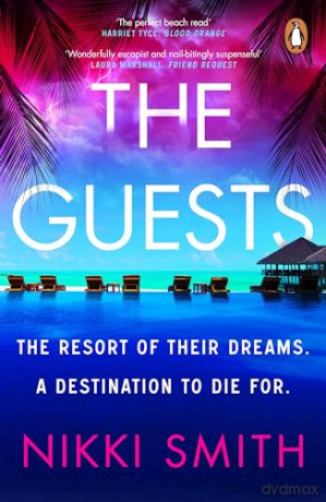 The Guests: Escape to the Maldives with the hottest, twistiest thriller of 2024, from the author of The Beach Party - Nikki Smith [KSIĄŻKA]