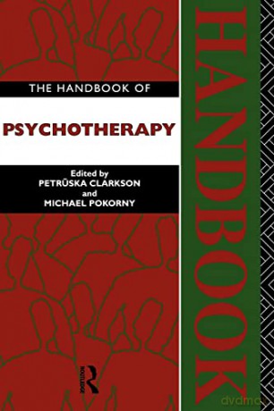 The Handbook of Psychotherapy - Petruska Clarkson [KSIĄŻKA]