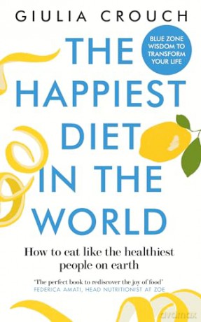 The Happiest Diet in the World - Giulia Crouch [KSIĄŻKA]