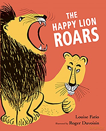 The Happy Lion Roars: second picture book in the elegant and funny The Happy Lion series: 2 - Louise Fatio [KSIĄŻKA]