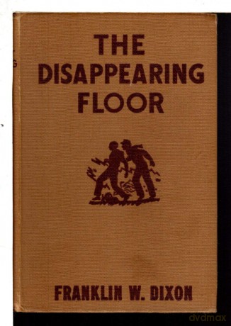 The Hardy Boys The Disappearing Floor - Franklin W. Dixon [KSIĄŻKA]
