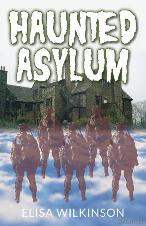 The Haunted Asylum - Elisa Wilkinson [KSIĄŻKA]