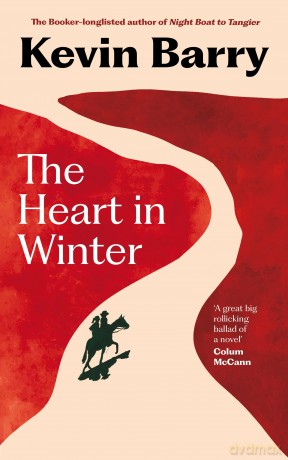 The Heart in Winter - Kevin Barry [KSIĄŻKA]