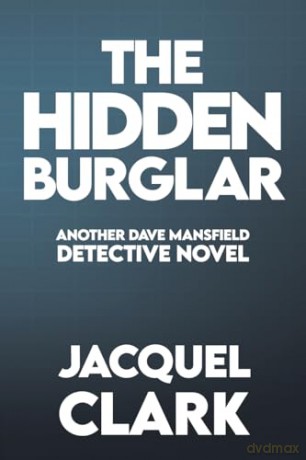 The Hidden Burglar - Jacquel Clark [KSIĄŻKA]