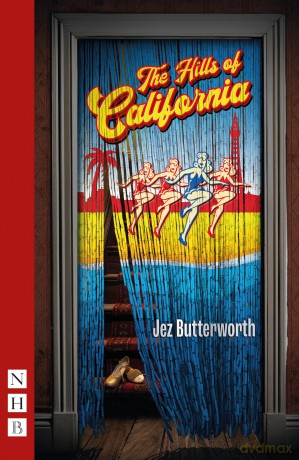 The Hills of California (NHB Modern Plays) - The new play from the award-winning writer of the West End and Broadway hits Jerusalem and The Ferryman - Jez Butterworth [KSIĄŻKA]