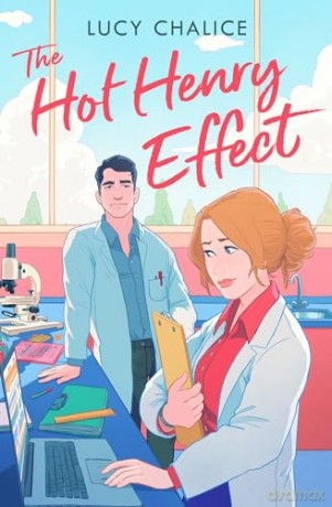 The Hot Henry Effect: The unputdownable swoon-worthy and spicy He Falls First romcom you need in 2024 - Lucy Chalice [KSIĄŻKA]