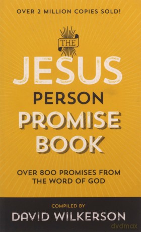 The Jesus Person Promise Book: Over 800 Promises from the Word of God - Wilkerson David Co [KSIĄŻKA]