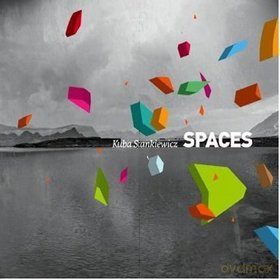 Kuba Stankiewicz: Spaces [CD]