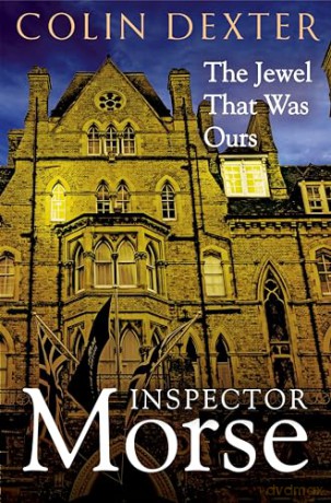The Jewel That Was Ours (Inspector Morse Mysteries) - Colin Dexter [KSIĄŻKA]