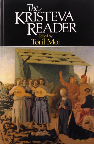 The Kristeva Reader (Wiley Blackwell Readers) - Toril Moi [KSIĄŻKA]