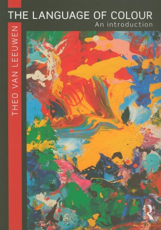 The Language of Colour: An introduction - Theo Van Leeuwen [KSIĄŻKA]
