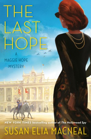 The Last Hope: A Maggie Hope Mystery - Susan Elia Macneal [KSIĄŻKA]