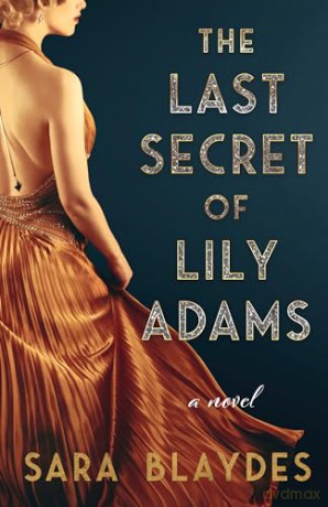 The Last Secret of Lily Adams: A Novel - Sara Blaydes [KSIĄŻKA]