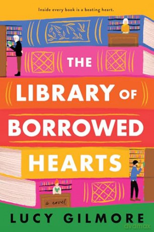 The Library of Borrowed Hearts (Lonely Hearts) - Lucy Gilmore [KSIĄŻKA]