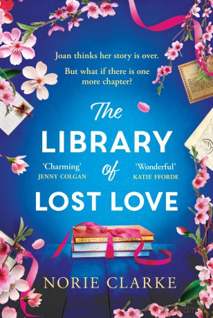 The Library of Lost Love: The most charming, uplifting story of new beginnings in Notting Hill - Norie Clarke [KSIĄŻKA]