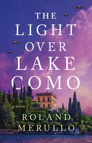 The Light Over Lake Como: A Novel - Roland Merullo [KSIĄŻKA]