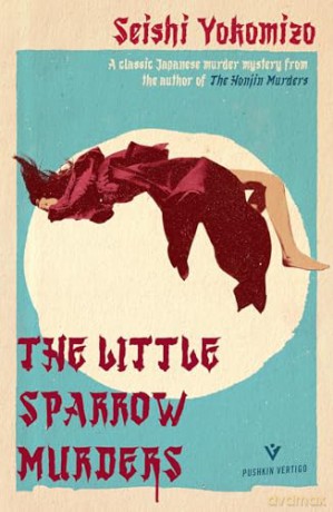 The Little Sparrow Murders (Detective Kindaichi Mysteries) - Seishi Yokomizo [KSIĄŻKA]