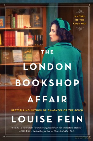 The London Bookshop Affair: A Novel of the Cold War - Fein Louise [KSIĄŻKA]