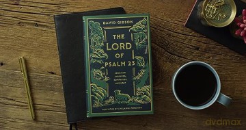 The Lord of Psalm 23: Jesus Our Shepherd, Companion, and Host - David Gibson [KSIĄŻKA]