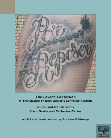 The Lover's Confession: A Translation of John Gower's Confessio Amantis (TEAMS Varia) [KSIĄŻKA]