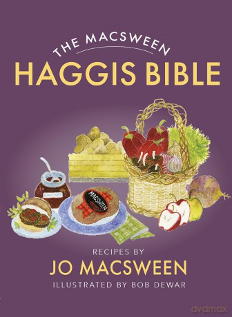 The Macsween Haggis Bible - Jo Macsween [KSIĄŻKA]