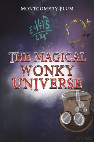 The Magical Wonky Universe - Montgomery Plum [KSIĄŻKA]
