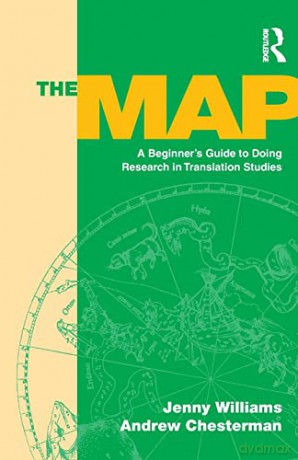 The Map: A Beginner's Guide to Doing Research in Translation Studies - Jenny Williams [KSIĄŻKA]