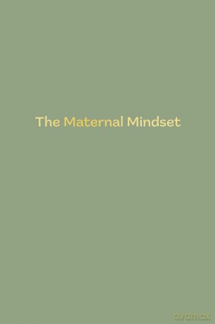 The Maternal Mindset: A journal for all mums going through the postnatal journey - Annie Humphris [KSIĄŻKA]