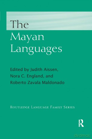 The Mayan Languages (Routledge Language Family Series) - Judith Aissen [KSIĄŻKA]