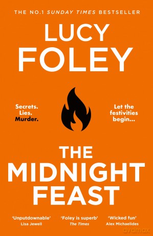 The Midnight Feast: The brand new gripping murder mystery thriller for summer 2024 from the Sunday Times bestselling author of The Guest List - Lucy Foley [KSIĄŻKA]
