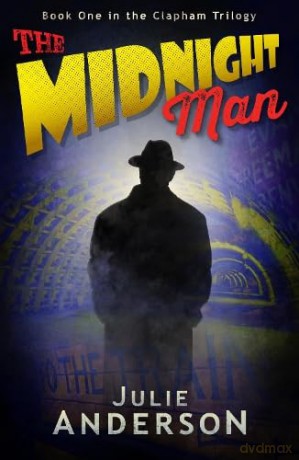 The Midnight Man: 1 (The Clapham Trilogy) - Julie Anderson [KSIĄŻKA]