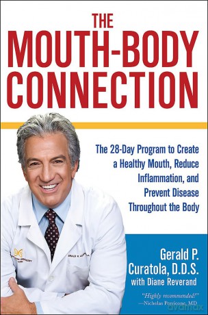 The Mouth-Body Connection: The 28-Day Program to Create a Healthy Mouth, Reduce Inflammation and Prevent Disease Throughout the Body - Curatola D D S Ger [KSIĄŻKA]