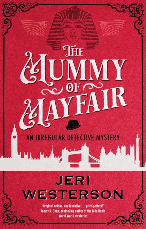 The Mummy of Mayfair: 2 (An Irregular Detective mystery) - Jeri Westerson [KSIĄŻKA]